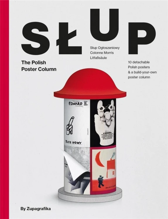Słup: The Polish Poster Column, Zupagrafika