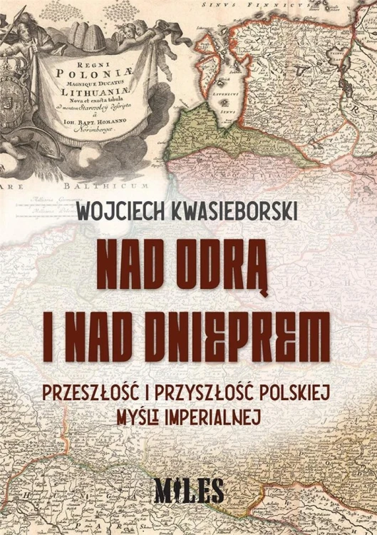 Nad Odrą i nad Dnieprem, Wojciech Kwasieborski
