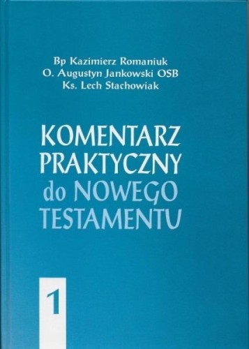 Komentarz praktyczny do NT T.1, praca zbiorowa