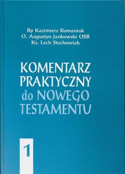 Komentarz praktyczny do NT T.1, praca zbiorowa