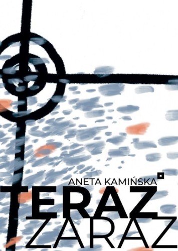 Teraz zaraz, Aneta Kamińska