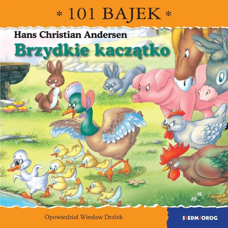 Brzydkie kaczątko. 101 bajek, Wiesław Drabik