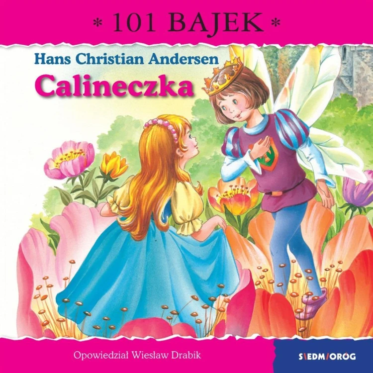 Calineczka. 101 bajek, Wiesław Drabik