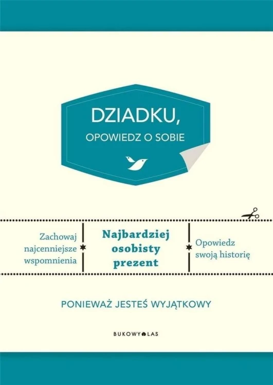 Dziadku, opowiedz o sobie, Bukowy Las