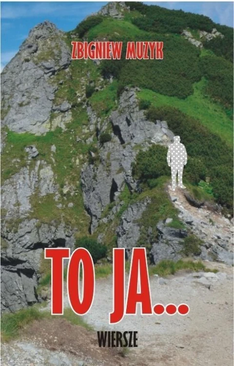 To ja... Wiersze, Zbigniew Muzyk