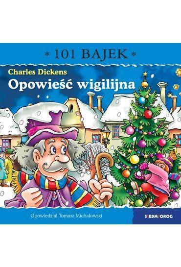 Opowieść wigilijna. 101 bajek, Michałowski Tomasz