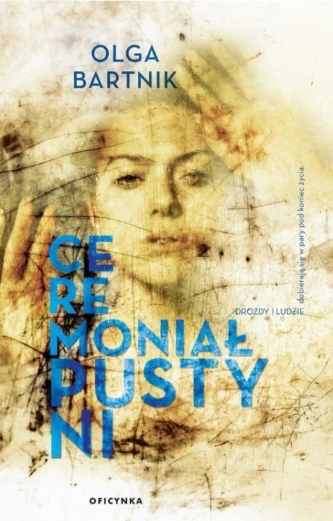 Ceremoniał Pustyni, Olga Bartnik