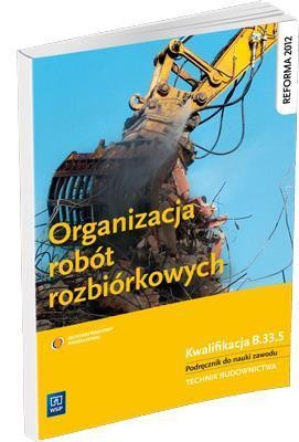 Organizacja robót rozbiórkowych WSiP, Tadeusz Maj