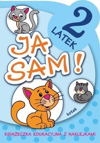 Ja sam! - 2 latek. Kotek, Anna Horosin