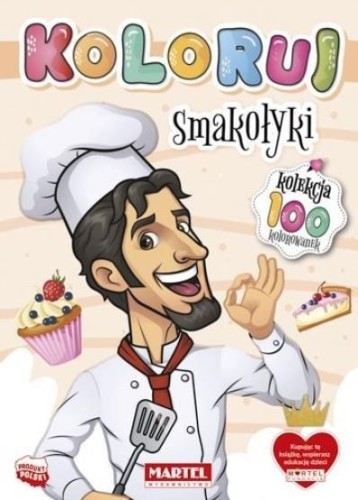 Koloruj. Smakołyki, praca zbiorowa