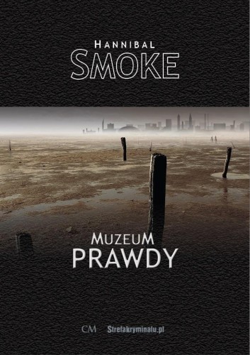 Muzeum Prawdy, Hannibal Smoke