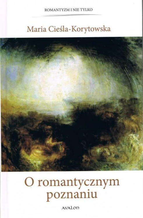 O romantycznym poznaniu, Maria Cieśla-Korytowska