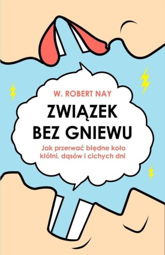 Związek bez gniewu w.2, W. Robert Nay