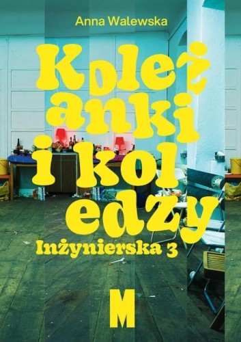 Koleżanki i koledzy. Inżynierska 3, Anna Walewska