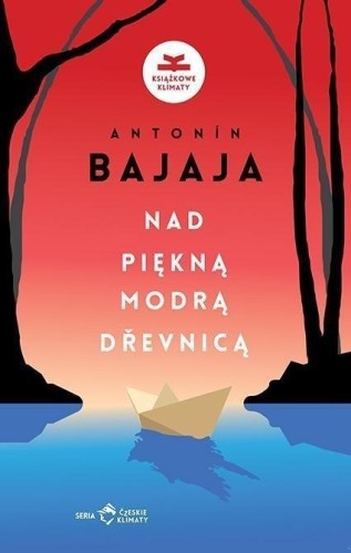 Nad piękną, modrą Devnicą, Antonn Bajaja