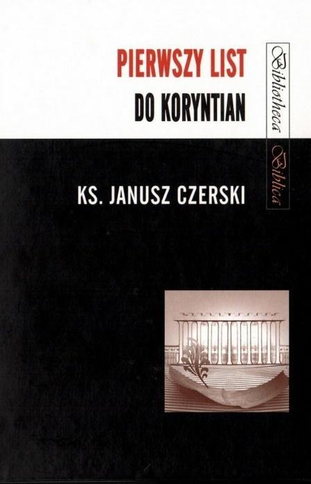 Pierwszy List do Koryntian, Janusz Czerski