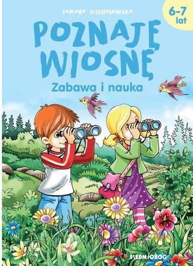 Poznaję wiosnę. Zabawa i nauka, Tamara Michałowska
