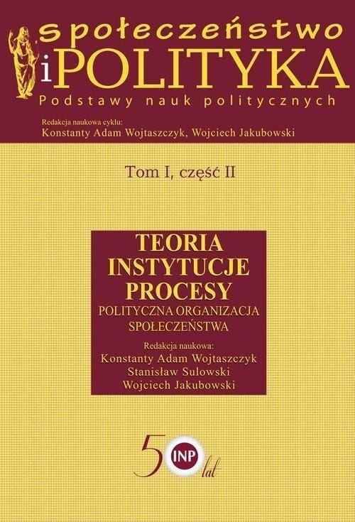 Społeczeństwo i polityka. Podstawy nauk.. T.1 cz.2