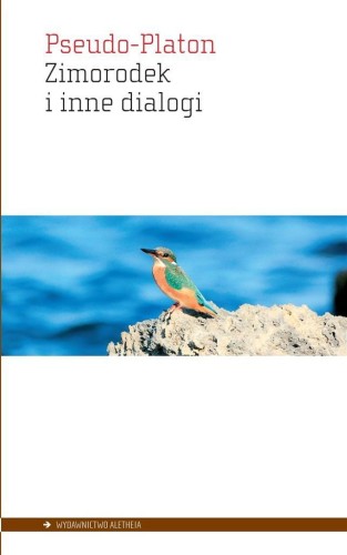 Zimorodek i inne dialogi, Pseudo-Platon