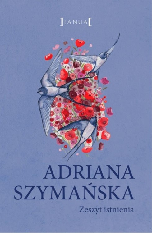Zeszyt istnienia, Adriana Szymańska