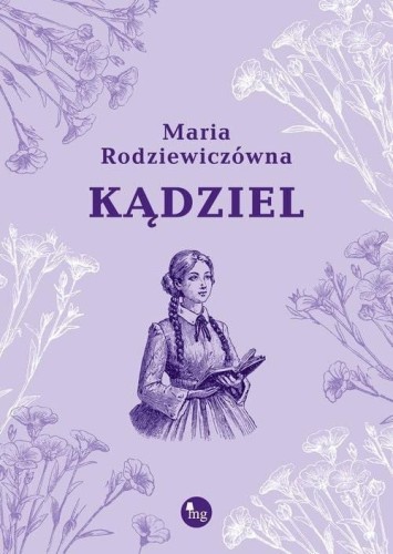 Kądziel, Maria Rodziewiczówna