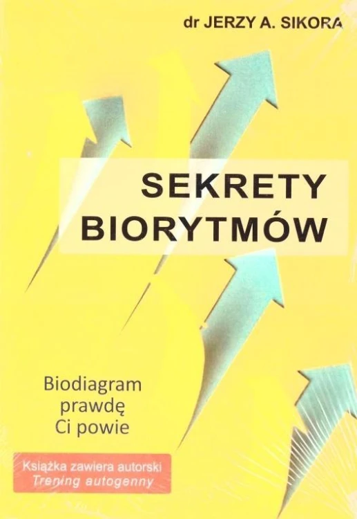 Sekrety biorytmów, Jerzy A. Sikora