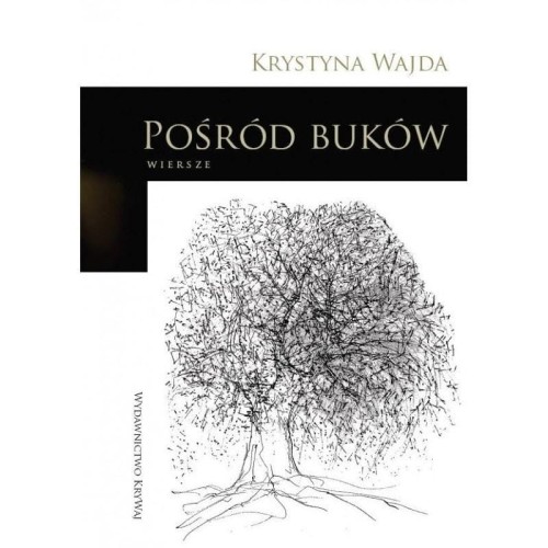 Pośród buków 2, Krystyna Wajda