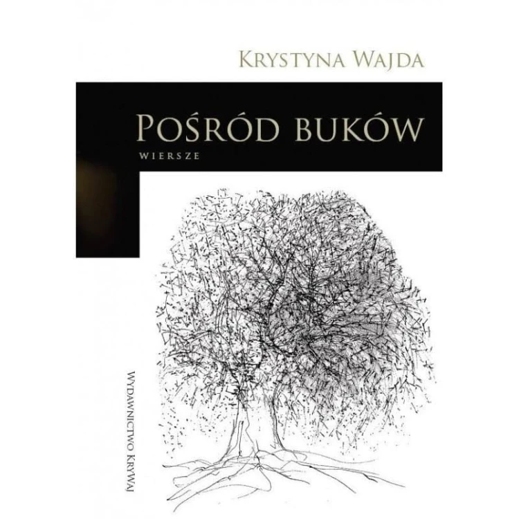 Pośród buków 2, Krystyna Wajda