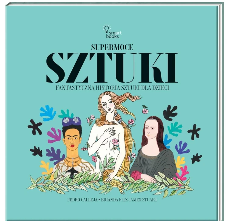 Supermoce sztuczki. Fantastyczna historia sztuki..