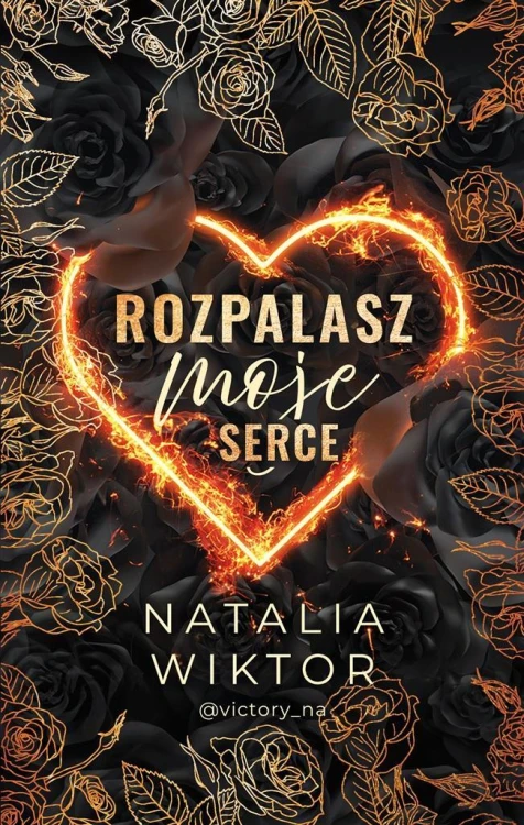 Rozpalasz moje serce, Natalia Wiktor