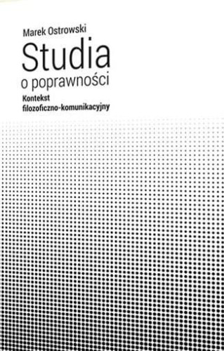 Studia o poprawności, Marek Ostrowski