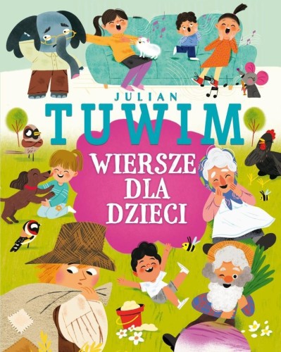 Julian Tuwim. Wiersze dla dzieci, Julian Tuwim