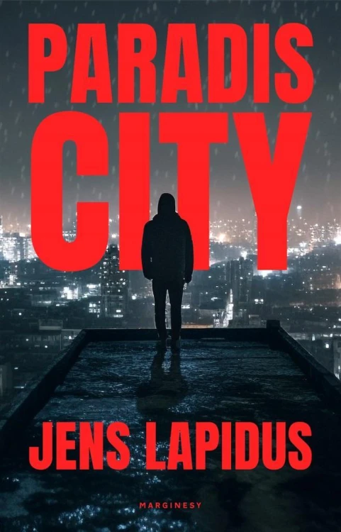Paradis City, Jens Lapidus