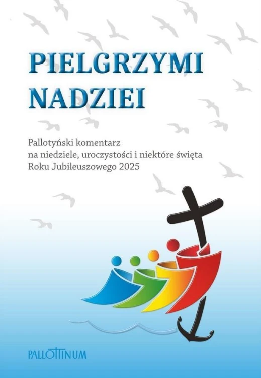 Pielgrzym nadzieii, praca zbiorowa