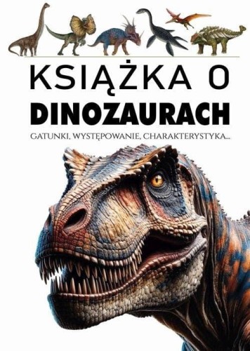 Książka o dinozaurach, praca zbiorowa
