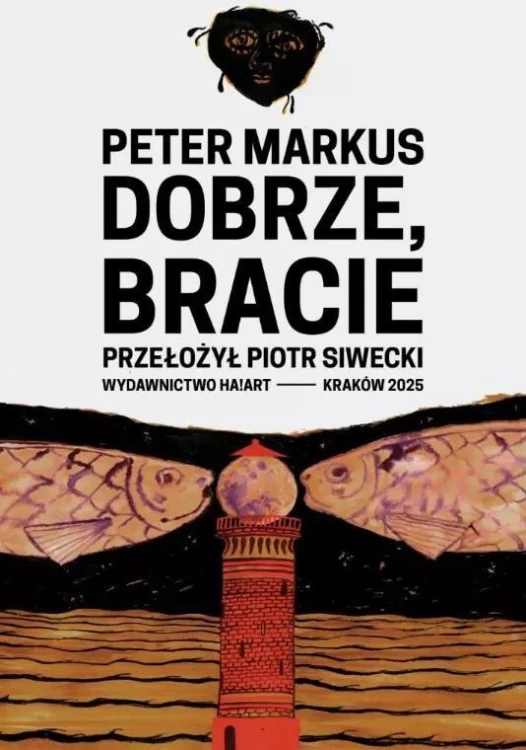 Dobrze, bracie, Peter Markus
