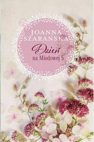 Dzień na Miodowej 5, Joanna Szarańska