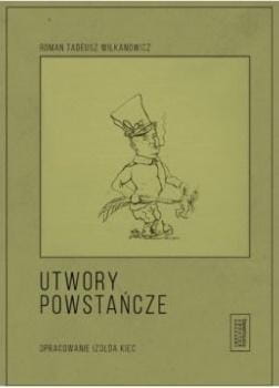 Utwory powstańcze, Roman Tadeusz Wilkanowicz