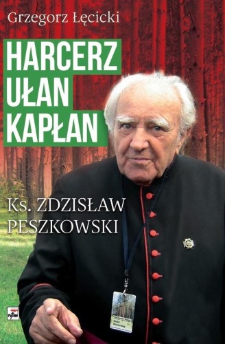 Harcerz, ułan, kapłan, Grzegorz Łęcicki