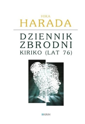 Dziennik zbrodni Kiriko (lat 76), Harada Hika