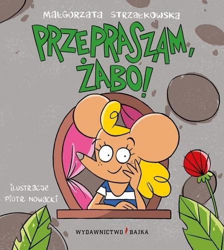 Przepraszam, żabo!, Małgorzata Strzałkowska