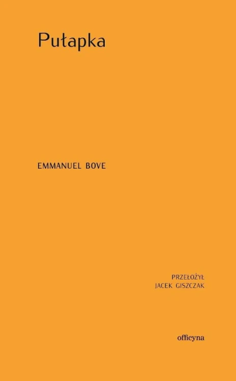 Pułapka, Emmanuel Bove