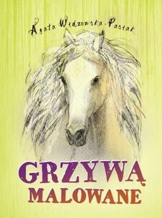 Grzywą malowane w.2, Agata Widzowska