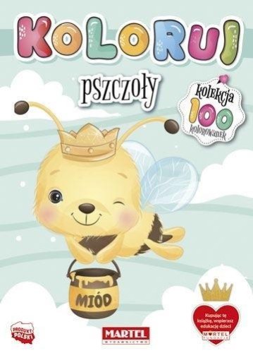 Koloruj Pszczoły, praca zbiorowa