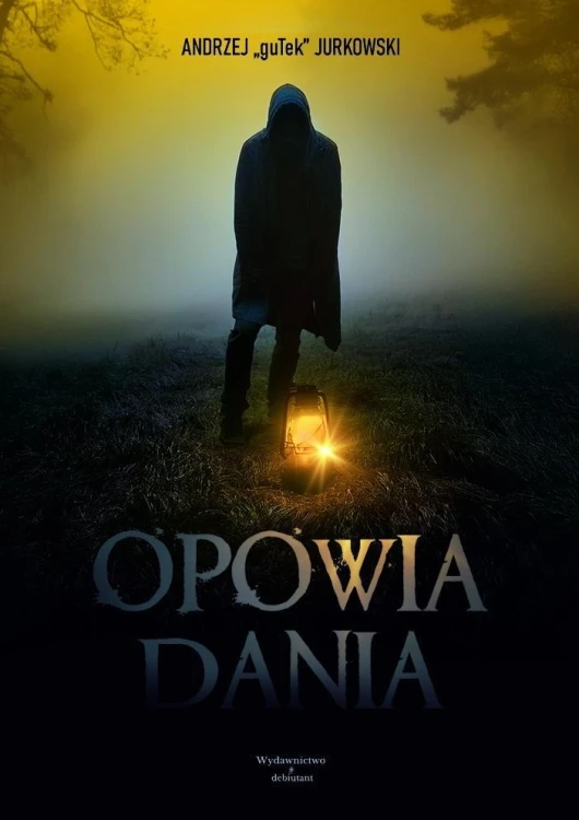 Opowiadania, Andrzej guTek Jurkowski