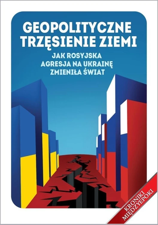 Geopolityczne trzęsienie ziemi, praca zbiorowa