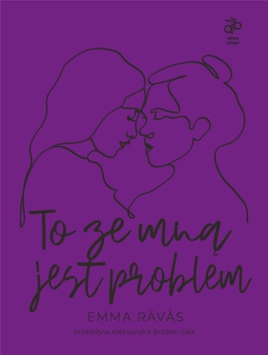 To ze mną jest problem, Emma Ravas
