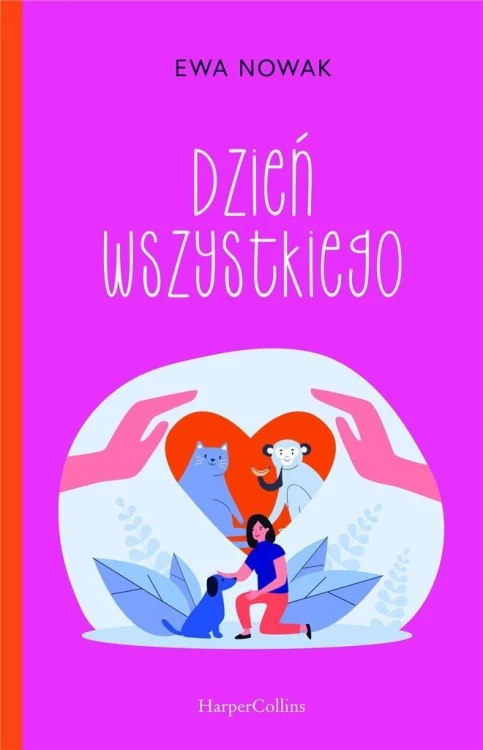 Dzień wszystkiego, Ewa Nowak
