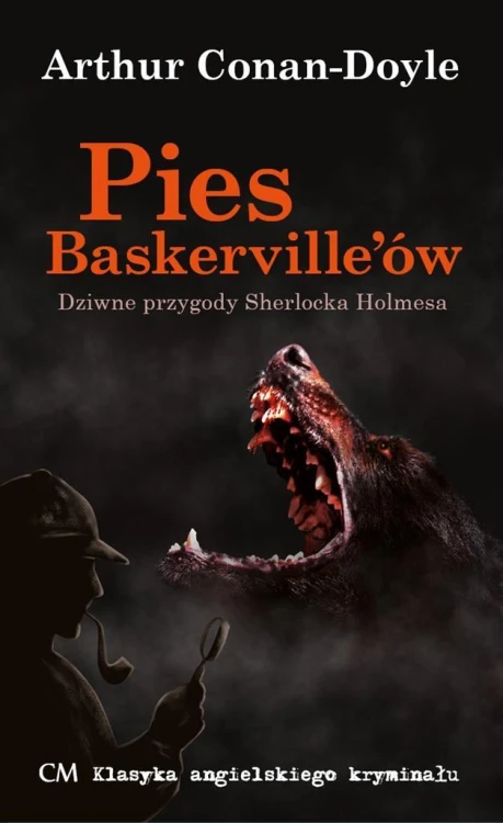 Klasyka. Pies Baskerville'ów, Arthur Conan-Doyle