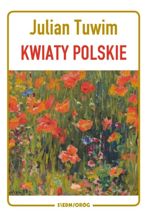 Kwiaty polskie, Julian Tuwim